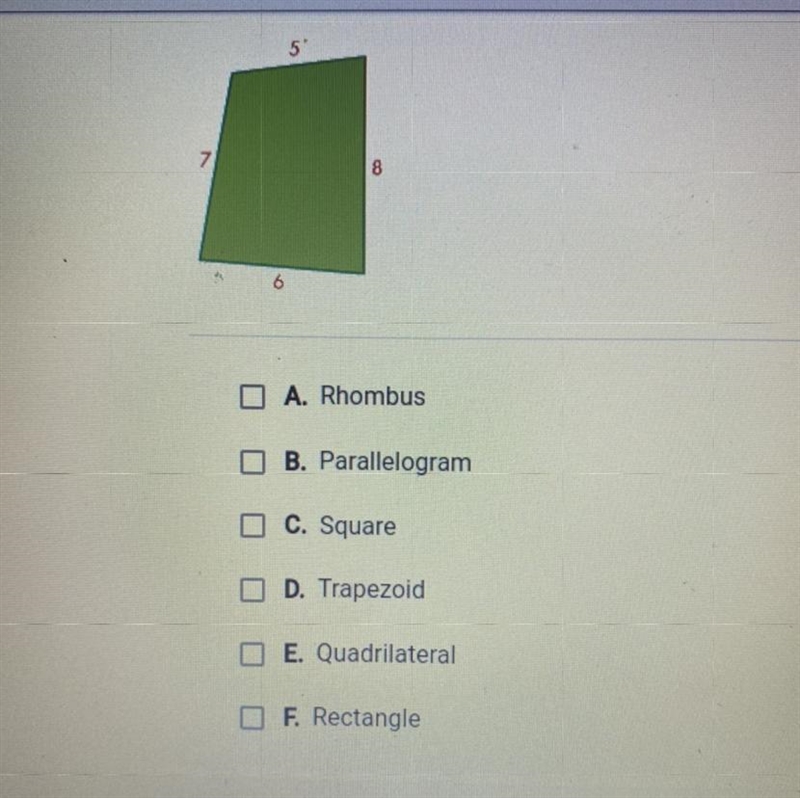 HELP ASAP !! which answers describe the shape below ? check all that apply-example-1