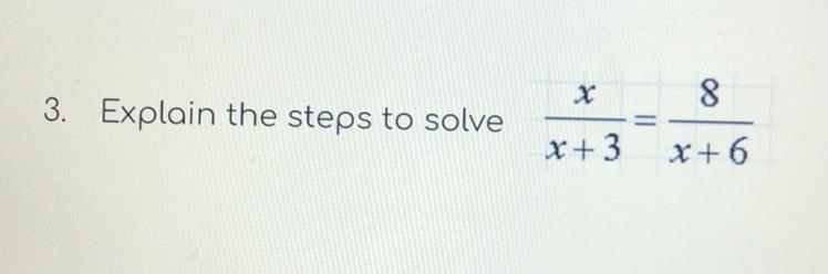 8 3. Explain the steps to solve X+3 X+6-example-1