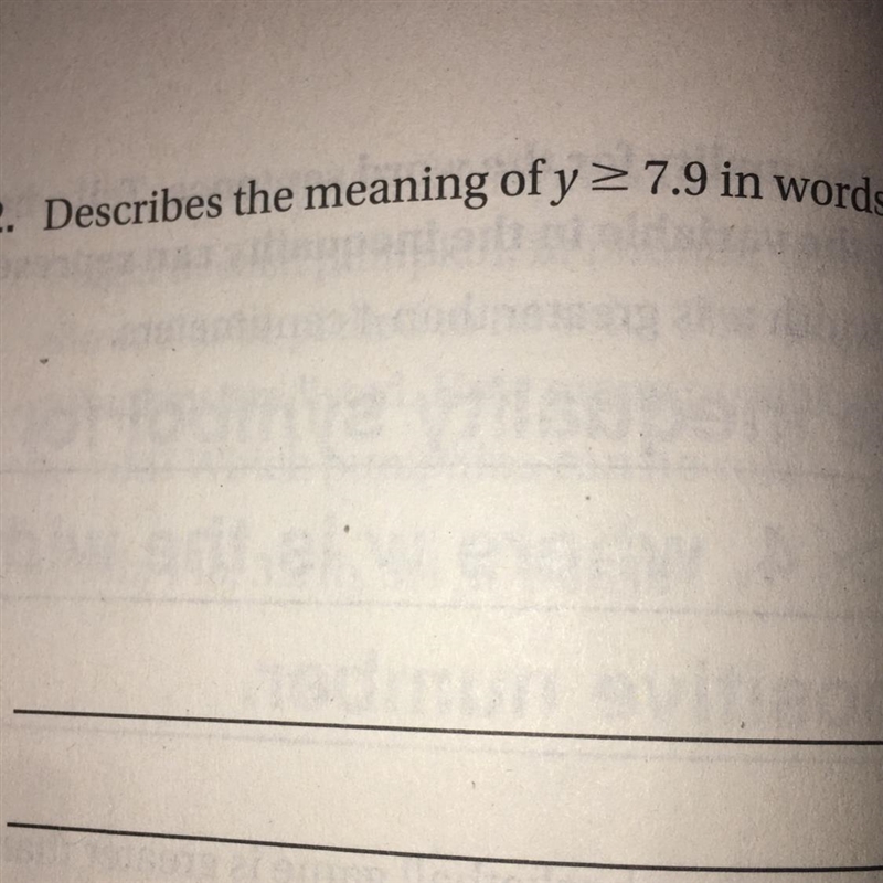 Describe the meaning of y >_ 7.9 in words.-example-1