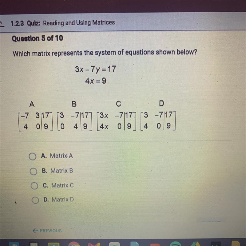 Which matrix represents the system of equations shown below?-example-1