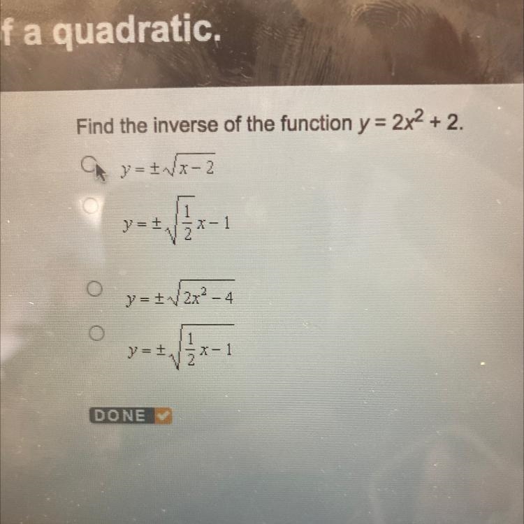 Find the inverse of the function y = 2x^2 + 2.-example-1