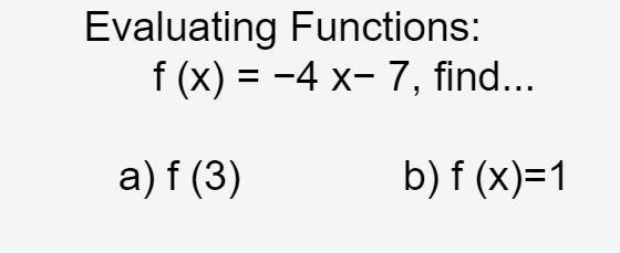 PLEASE I NEED HELP!!! IT"S FOR MATH< IT"S ABOUR EVALUATING FUNCTIONS-example-1