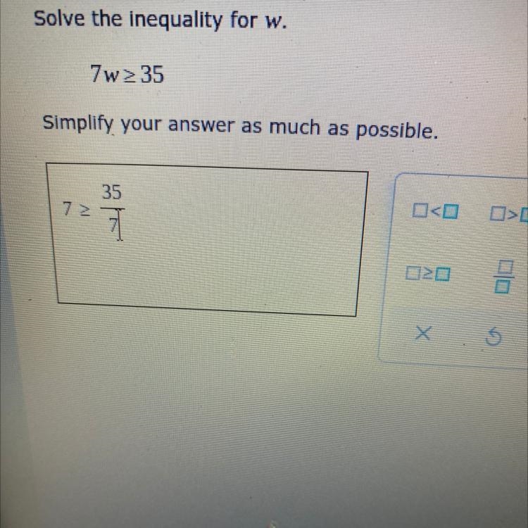 Solve the inequality for w. 7w > 35-example-1