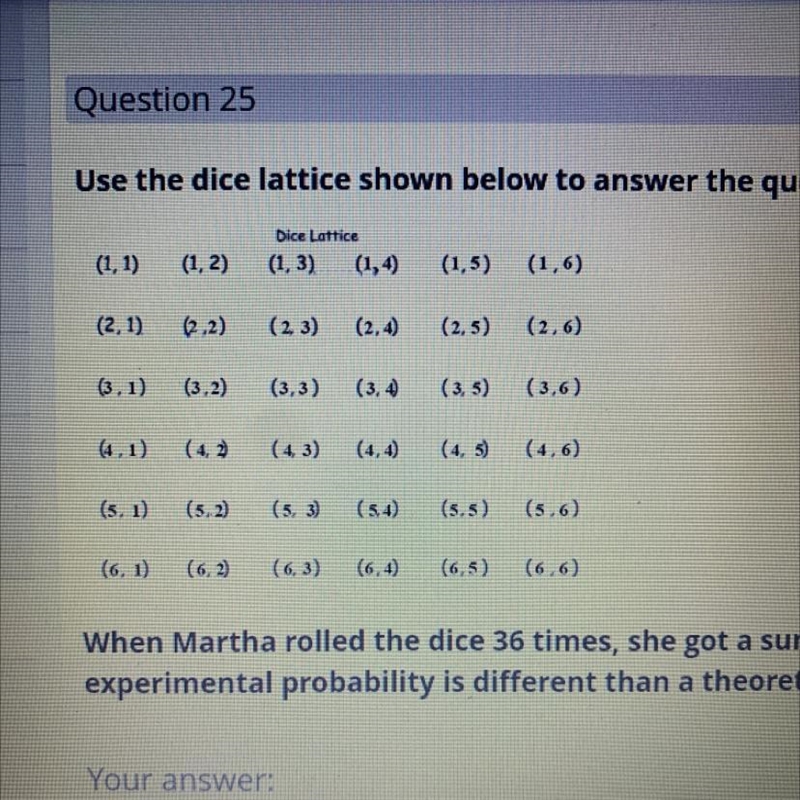 Use the dice lattice shown below to answer the question that follows. When Martha-example-1