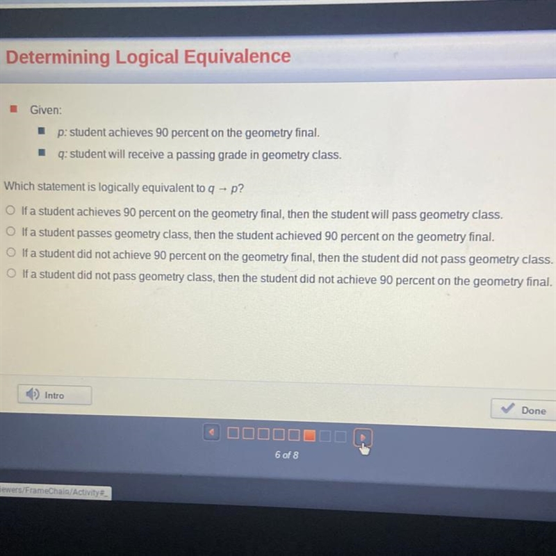 Given: p: student achieves 90 percent on the geometry final. q: student will receive-example-1