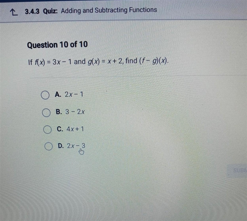 If f(x) = 3x - 1 and g(x) = x + 2, find (f- g)(x).​-example-1