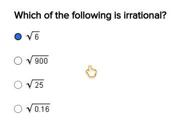 Which of the following is irrational? WILL GIVE 20 POINTS!! PLEASE SOMEONE HELP ASAP-example-1