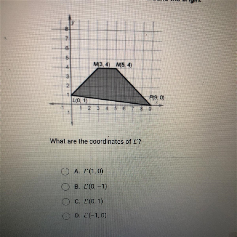 What are the coordinates of L'? A. L'(1,0) B. L'(0, -1) O c. L'(0, 1) D. L'(-1,0)-example-1