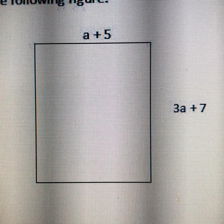 Find the perimeter of the following figure: a. 3a2+ 22a + 35 b. 8a + 24 c. 4a + 12 d-example-1