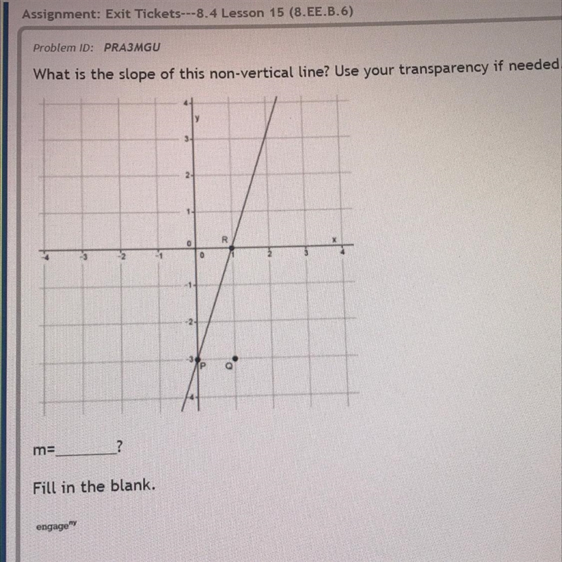 Signment: Exit Tickets---8.4 Lesson 15 (8.EE.8.6) Problem ID: PRA3MGU What is the-example-1