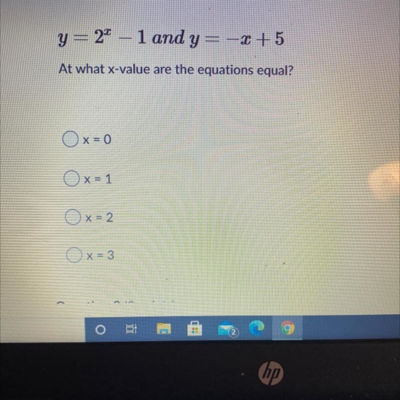 Y=2x - 1 and y= -x + 5 At what x-value are the equations equal? X=0 X=1 X=2 X=3-example-1