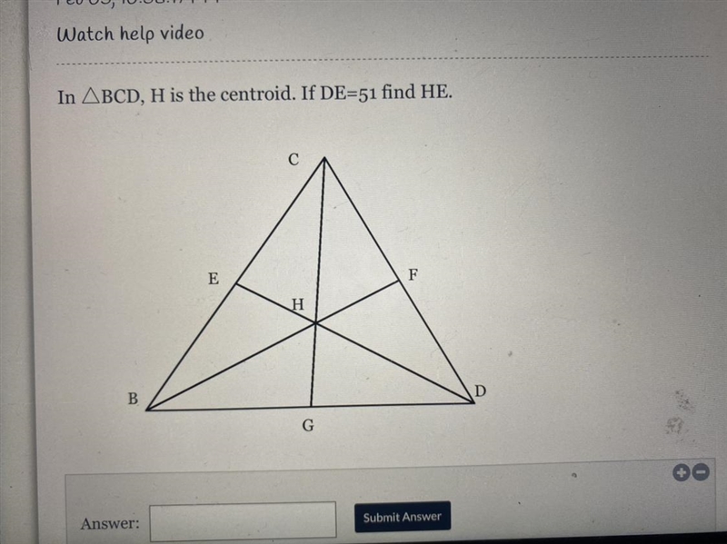 In BCD, H is the centroid. If DE=51 find HE.-example-1