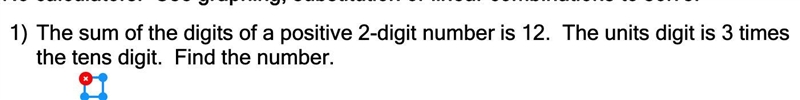 The sum of the digits of a positive 2-digit number is 12. The units digit is 3 times-example-1