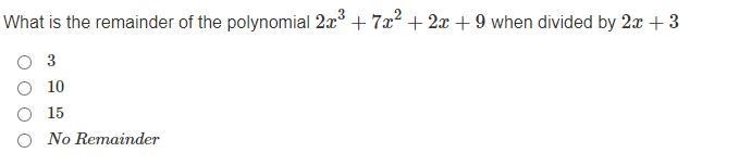 Please help! What is the remainder of the polynomial 2x3+7x2+2x+9 when divided by-example-1