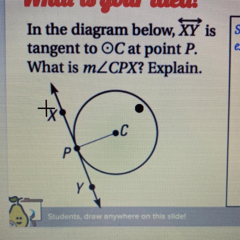 Please help y’all In the diagram below, XY is tangent to OC at point P. What is m-example-1