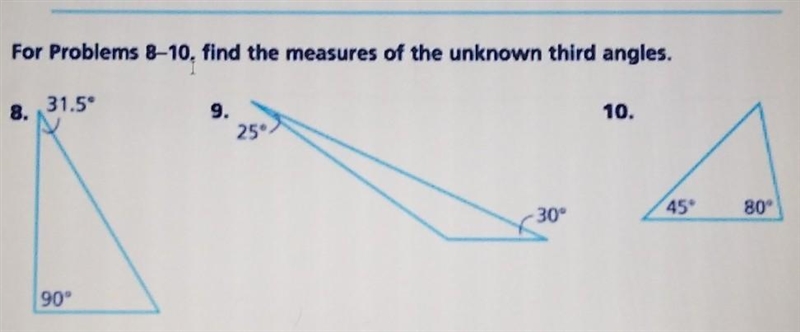 Please help me For problems 8-10, find the measures of the unknown third angles.​-example-1