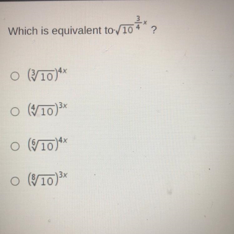 Wich is equivalent to sqrt10^3/4 x-example-1