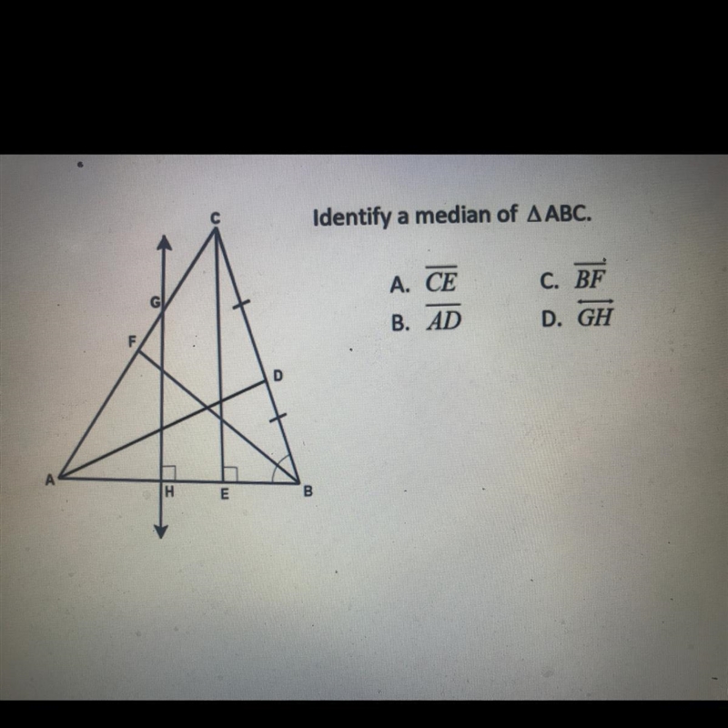 Identify a median of ABC. A. CE B. AD C. BF D. GH-example-1