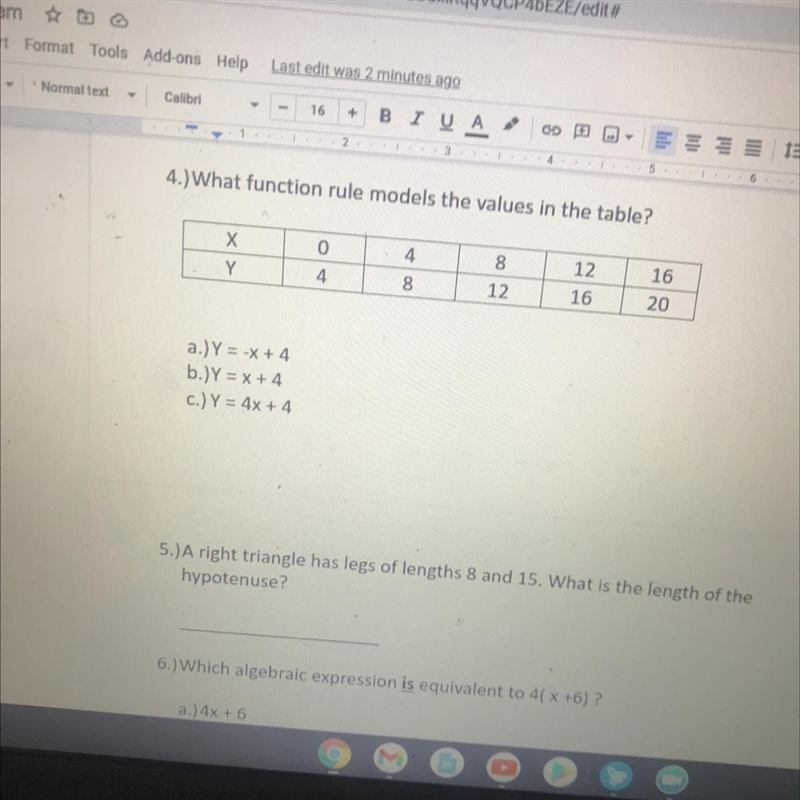 5 4.)What function rule models the values in the table? Х 4 8 12 16 Y 4. 8 12 16 20 a-example-1