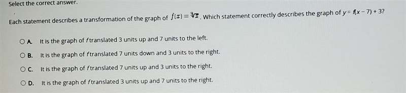 Select the correct answer. Each statement describes a transformation of the graph-example-1