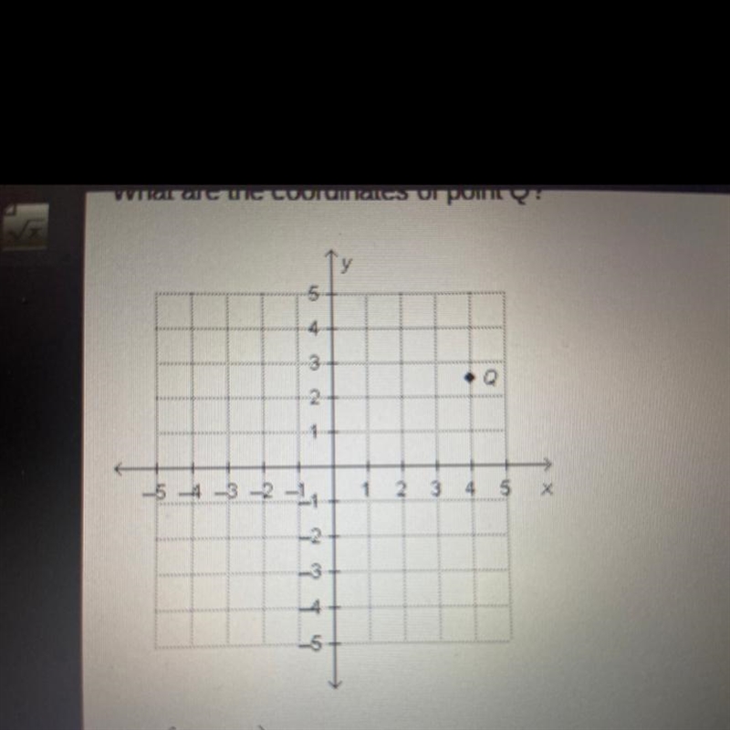 What are the coordinates of point Q￼ (-4,2 1/2) (-2 1/2,4) (2 1/2,4) (4,2 1/2)-example-1