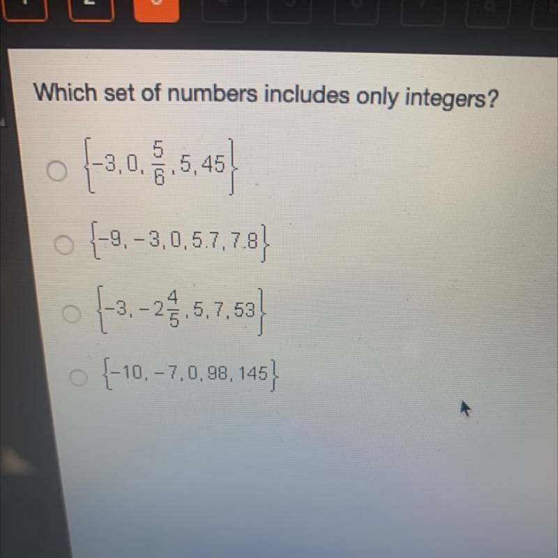 Which set of numbers includes only integers?-example-1