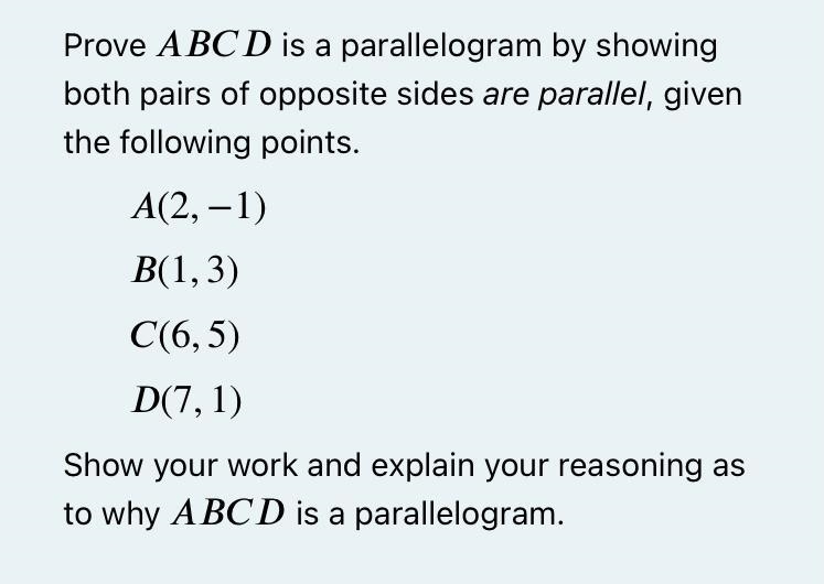 Prove ABCD is a parallelogram by showing both pairs of opposite sides are parallel-example-1