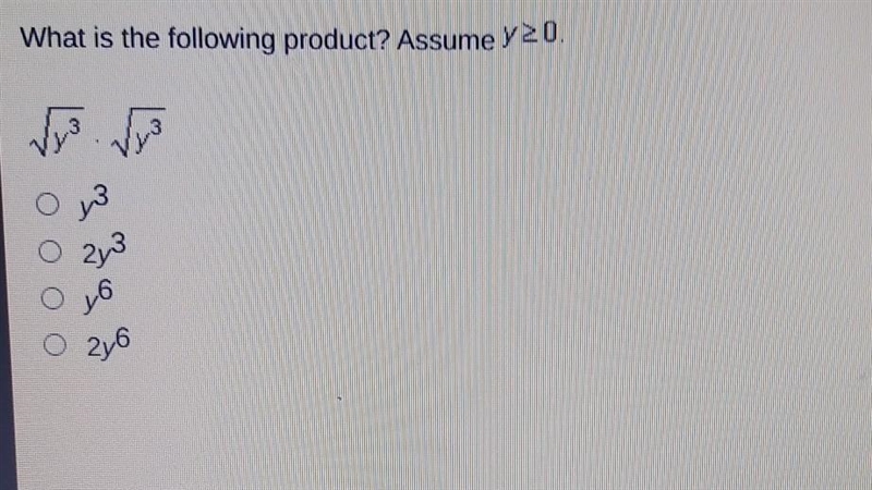 what is the following product of assume Y is greater than or equal to 0 square root-example-1