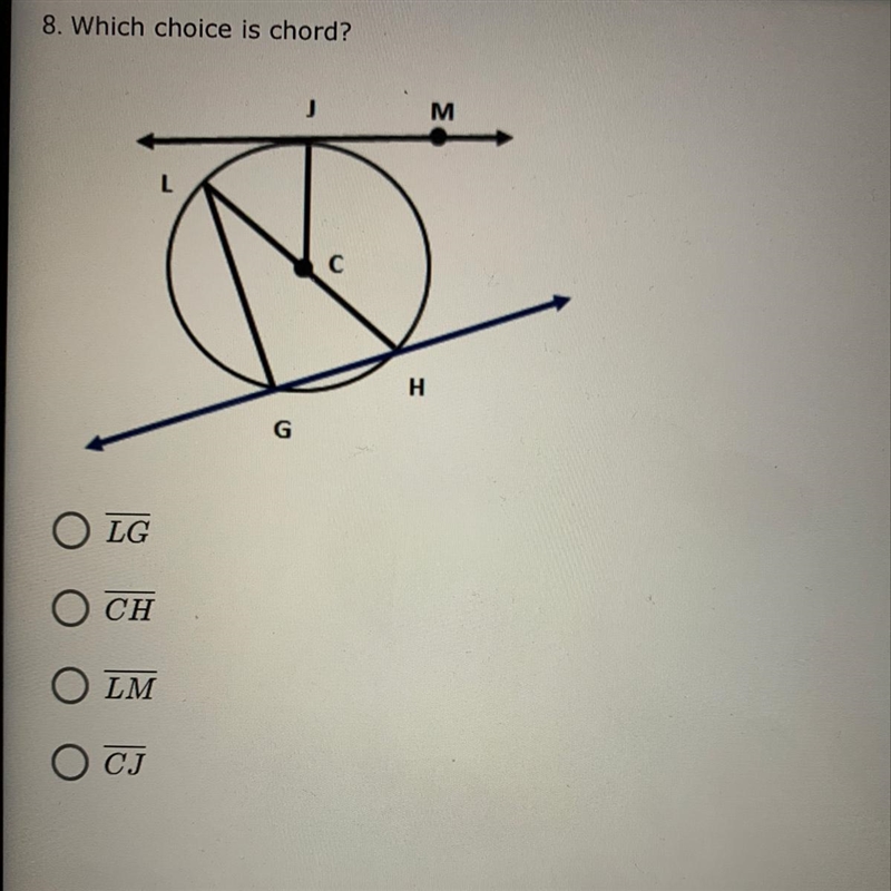 8. Which choice is chord? LG CH LM CJ-example-1