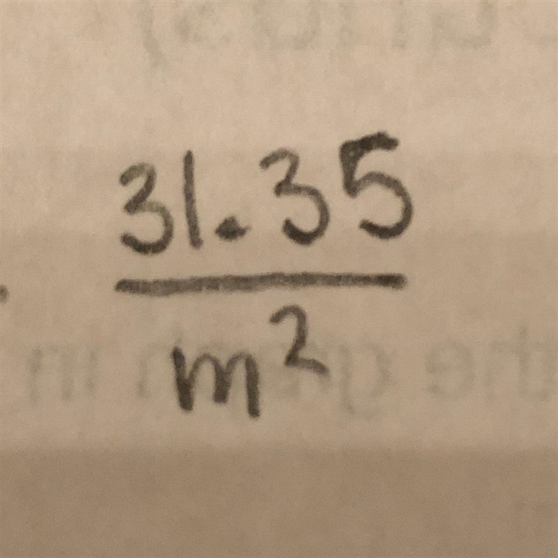 HELP! I need to divide 31.35 / m squared.-example-1