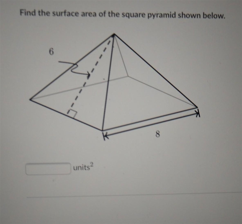 Find the surface area of the square pyramid shown below. ​-example-1