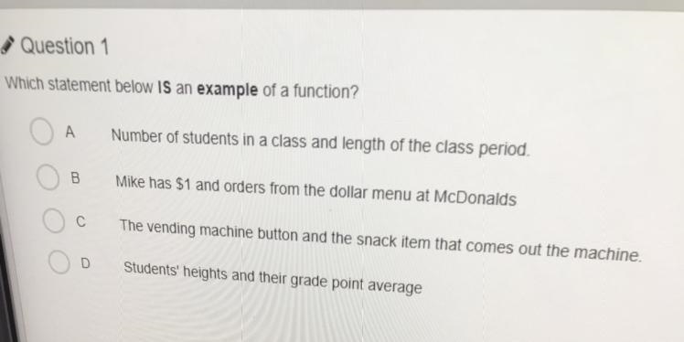 Question 1 Which statement below is an example of a function? Number of students in-example-1