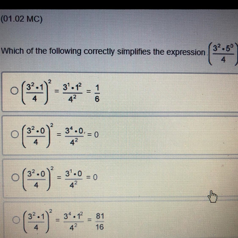 Which of the following correctly simplifies the expression (3^2 X 5^0 /4) ^2-example-1