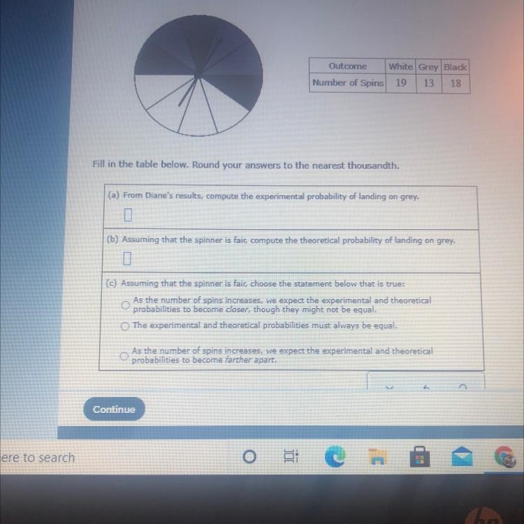 PLEASE I JUST WANT A GOOD GRADE The spinner below shows 10 equally sized slices. Diane-example-1