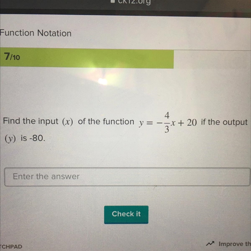 Find the input (x) of the function y = -4/3x+ 20 if the output (y) is -80-example-1