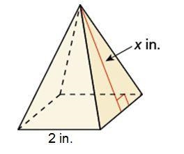 HELP ME PLEASE The surface area of the square pyramid is 16 square inches. Find the-example-1