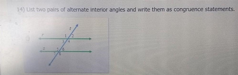 List two pairs of an alternate interior angle and write them as a congress statements-example-1