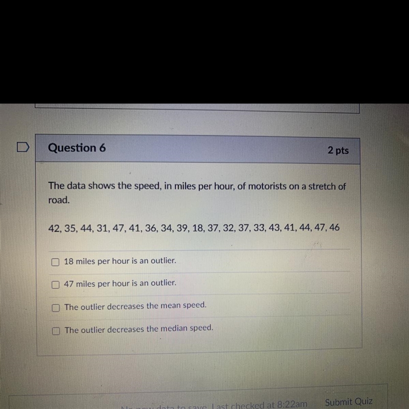 Question 6 2 pts The data shows the speed, in miles per hour, of motorists on a stretch-example-1