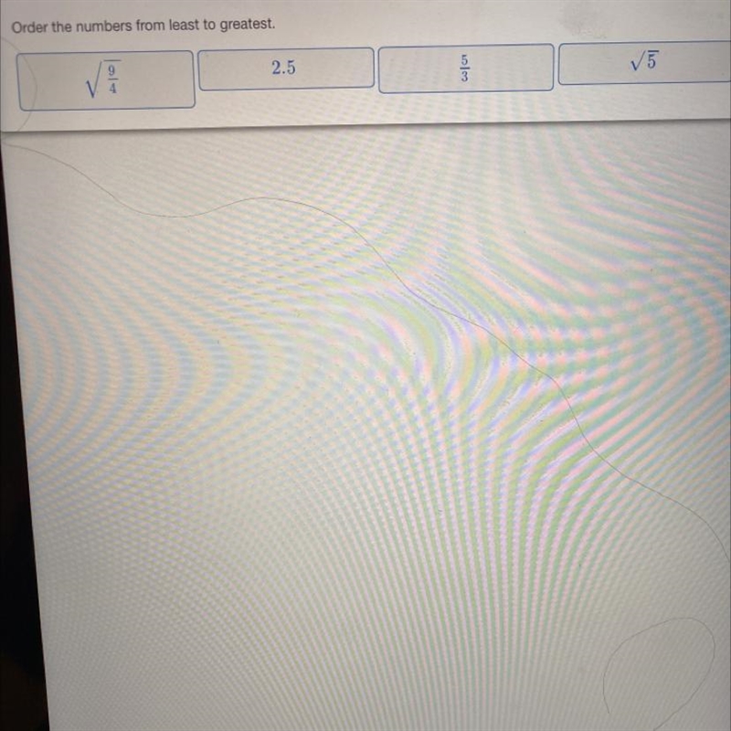 Order the numbers from least to greatest √9/4 , 2.5, 5/3, √5-example-1