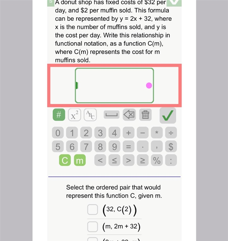 A donut shop has fixed costs of $32 per V day, and $2 per muffin sold. This formula-example-1