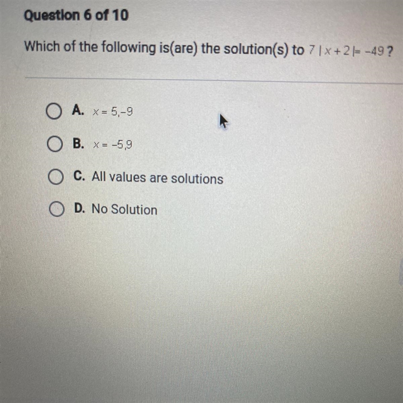 Which of the following is(are) thesolution(s) to 7|X+2|=-49?-example-1