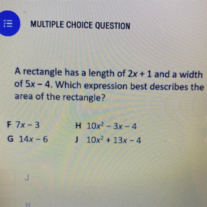 A rectangle has a length of 2x + 1 and a width of 5x - 4. Which expression best describes-example-1