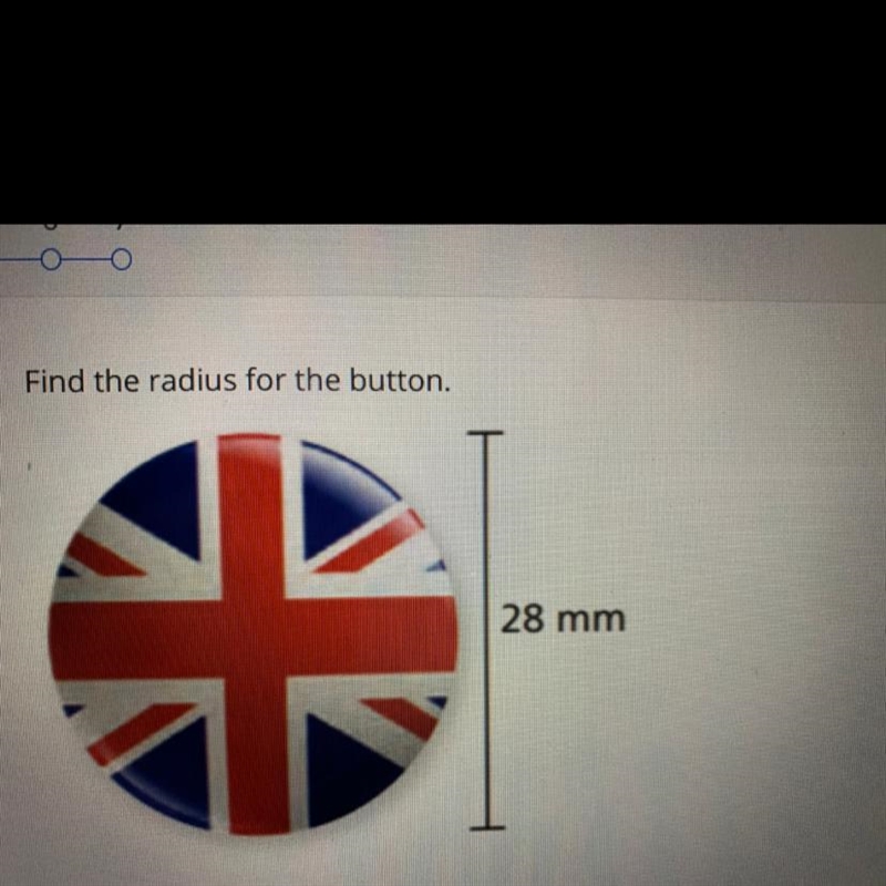 Find the radius for the button. 28 mm-example-1