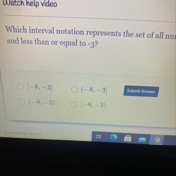 Which interval notation represents the set of all numbers greater than or equal to-example-1