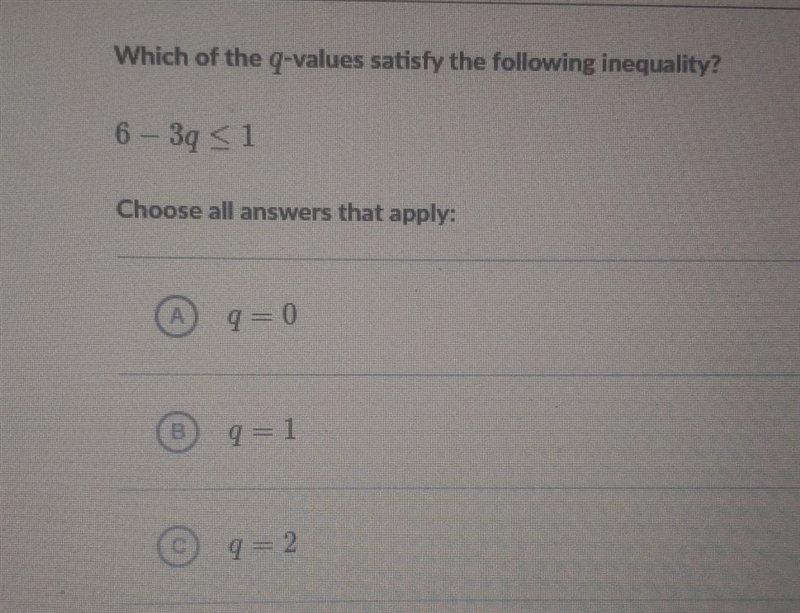 Which of the q-values satisfy the following inequality? 6-3p≤1 PLEASE HELPP​-example-1