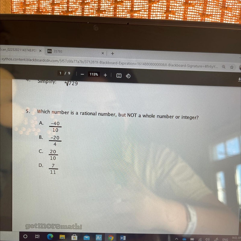 5. Which number is a rational number, but NOT a whole number or integer? A. -40 10 B-example-1