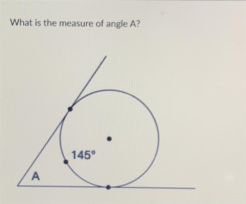 What is the measure of angle A?-example-1