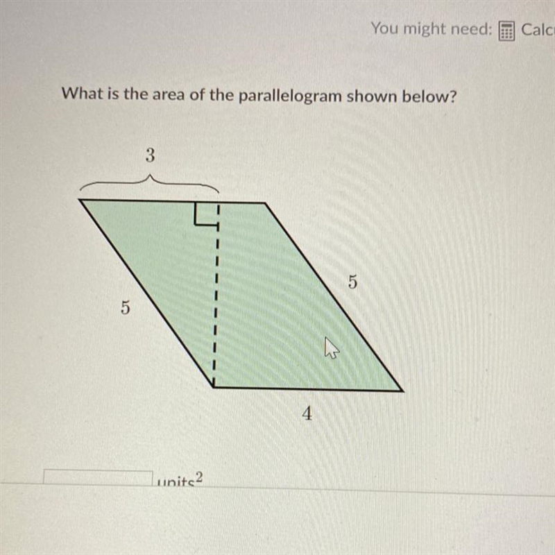 What is the area of the parallelogram shown below? 3 5 5 4-example-1