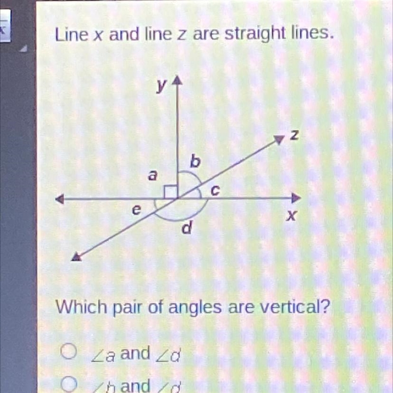 GIVING BRAIN Line x and line z are straight lines. Which pair of angles are vertical-example-1