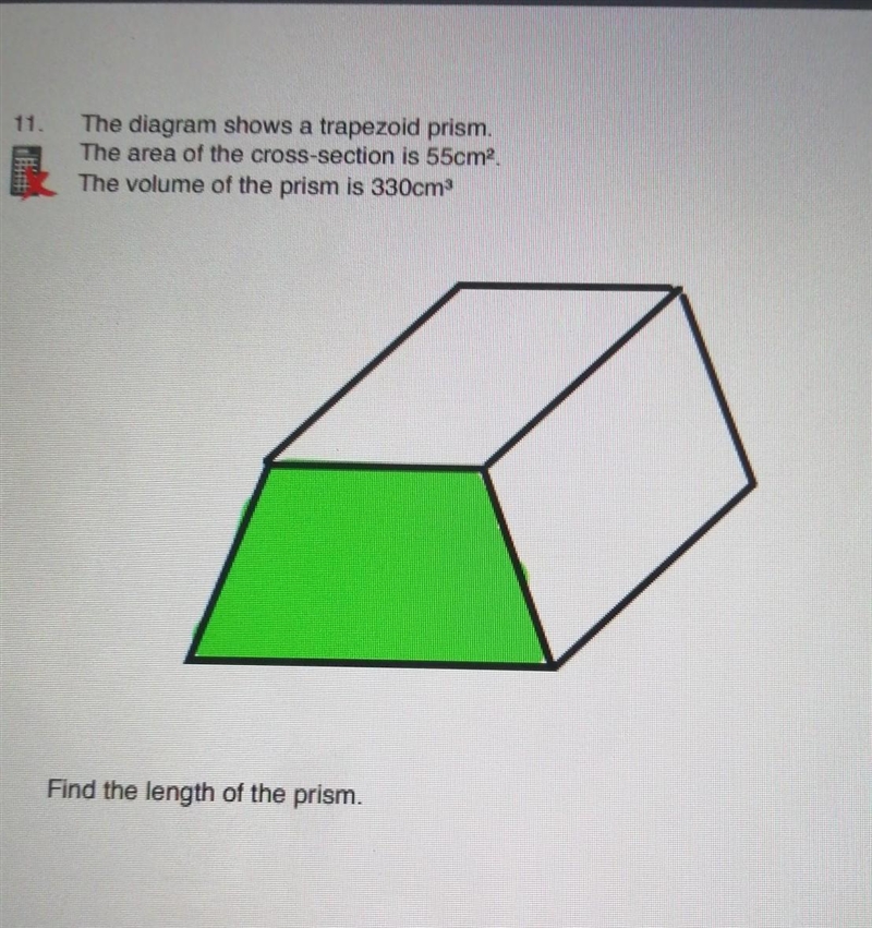 The diagram shows a trapezoid prism. The area of the cross-section is 55cm. The volume-example-1